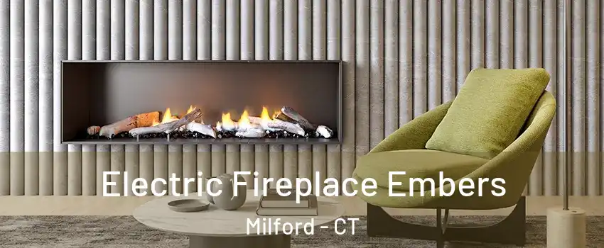  Electric Fireplace Embers Milford - CT