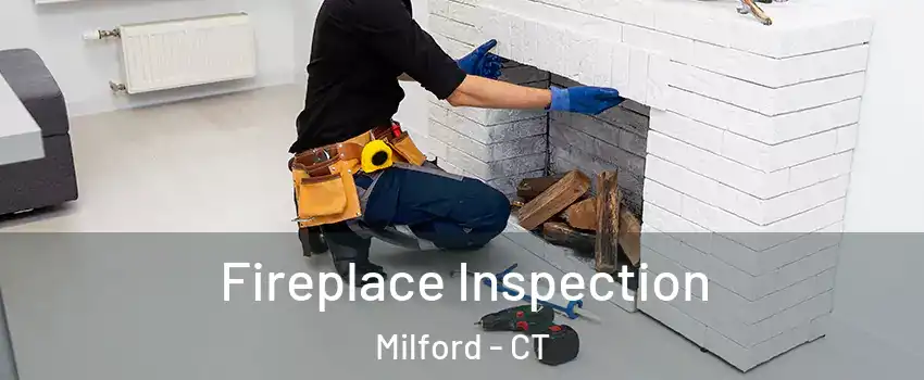  Fireplace Inspection Milford - CT