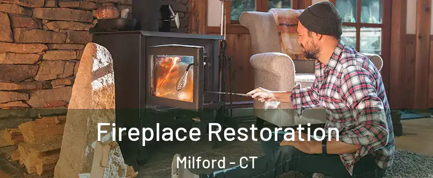  Fireplace Restoration Milford - CT