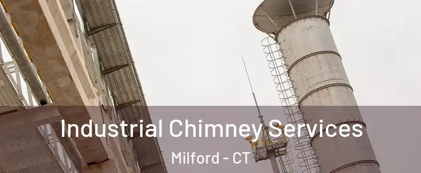  Industrial Chimney Services Milford - CT
