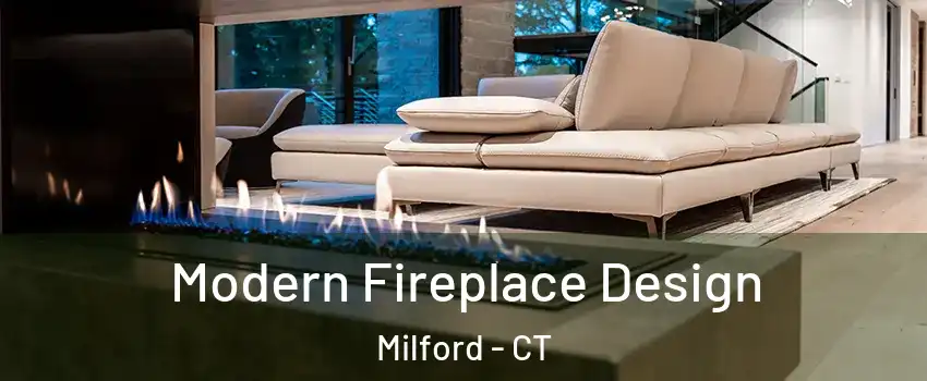  Modern Fireplace Design Milford - CT
