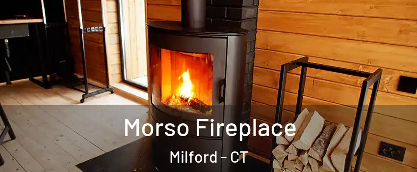  Morso Fireplace Milford - CT