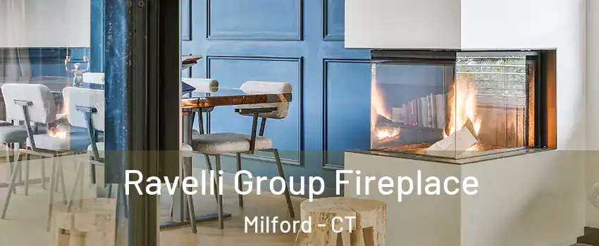  Ravelli Group Fireplace Milford - CT